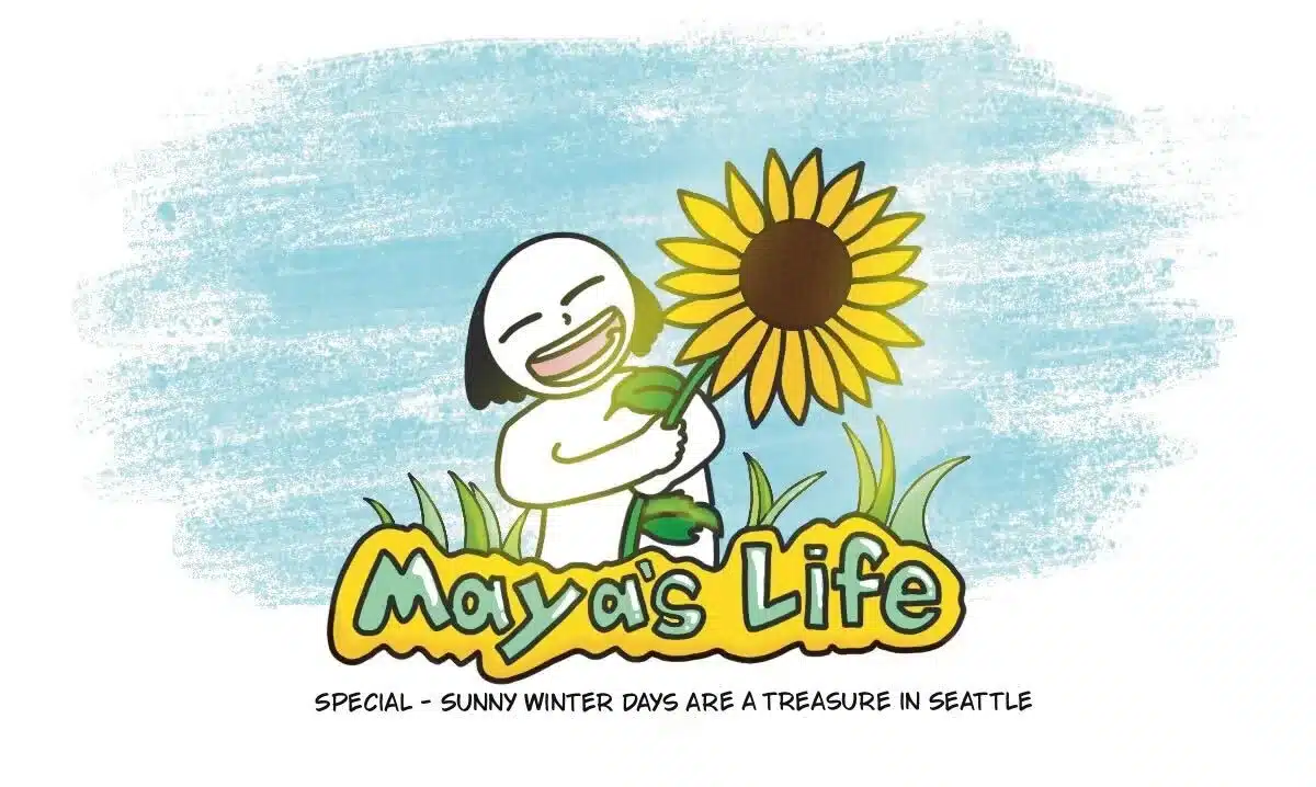 Maya’s Life: Sunny winter days are a treasure in Seattle